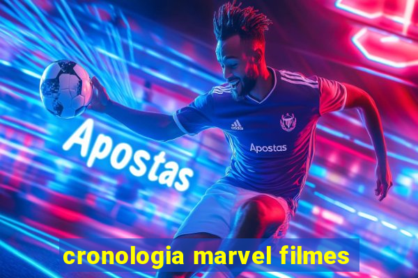 cronologia marvel filmes